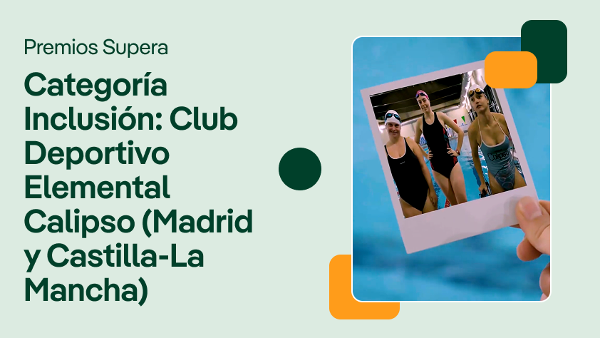 Portada de video sobre los Premios Supera, mostrando a nadadoras preparándose en una piscina, con el texto: "Categoría Inclusión: Club Deportivo Elemental Calipso (Madrid y Castilla-La Mancha)".